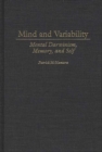Image for Mind and Variability : Mental Darwinism, Memory, and Self