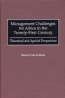 Image for Management Challenges for Africa in the Twenty-First Century