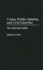 Image for Crime, Public Opinion, and Civil Liberties : The Tolerant Public