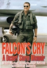 Image for Falcon&#39;s cry  : a desert storm memoir