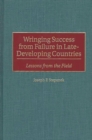 Image for Wringing Success from Failure in Late-Developing Countries