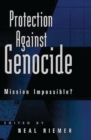 Image for Protection Against Genocide : Mission Impossible?