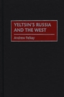 Image for Yeltsin&#39;s Russia and the West