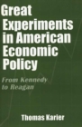 Image for Great Experiments in American Economic Policy : From Kennedy to Reagan
