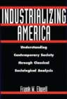 Image for Industrializing America