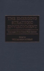 Image for The Emerging Strategic Environment