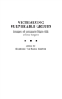 Image for Victimizing Vulnerable Groups