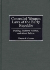 Image for Concealed Weapon Laws of the Early Republic