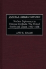Image for Double-Edged Sword : Nuclear Diplomacy in Unequal Conflicts, The United States and China, 1950-1958