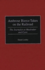 Image for Ambrose Bierce Takes on the Railroad