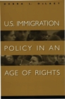 Image for U.S. Immigration Policy in an Age of Rights