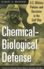 Image for Chemical-Biological Defense : U.S. Military Policies and Decisions in the Gulf War