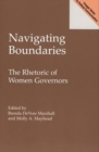 Image for Navigating Boundaries : The Rhetoric of Women Governors