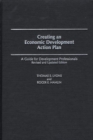 Image for Creating an Economic Development Action Plan : A Guide for Development Professionals, 2nd Edition