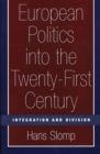 Image for European Politics into the Twenty-First Century : Integration and Division