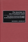 Image for The Journey to the Promised Land : The African American Struggle for Development since the Civil War