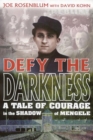 Image for Defy the Darkness : A Tale of Courage in the Shadow of Mengele