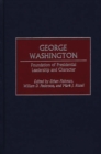 Image for George Washington : Foundation of Presidential Leadership and Character