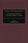 Image for The Stonemason : Donald Macleod&#39;s Chronicle of Scotland&#39;s Highland Clearances