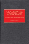 Image for Clausewitz and Chaos