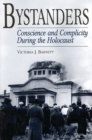 Image for Bystanders : Conscience and Complicity During the Holocaust