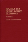 Image for Politics and Public Policy in Arizona, 3rd Edition