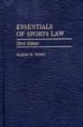 Image for Essentials of Sports Law, 3rd Edition