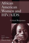 Image for African American Women and HIV/AIDS : Critical Responses