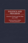 Image for Politics and Progress : American Society and the State since 1865