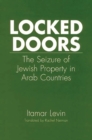 Image for Locked Doors : The Seizure of Jewish Property in Arab Countries