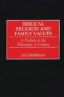 Image for Biblical Religion and Family Values