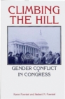 Image for Climbing the Hill: gender conflict in Congress