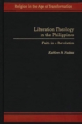 Image for Liberation theology in the Philippines  : faith in a revolution