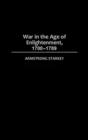 Image for War in the Age of the Enlightenment, 1700-1789
