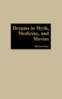 Image for Dreams in Myth, Medicine, and Movies