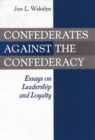 Image for Confederates against the Confederacy