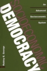 Image for Socioeconomic Democracy : An Advanced Socioeconomic System