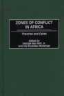 Image for Zones of conflict in Africa  : theories and cases