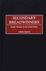 Image for Secondary breadwinners  : Israeli women in the labour force