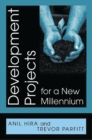 Image for Development Projects for a New Millennium