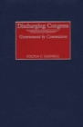 Image for Discharging Congress : Government by Commission