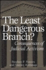 Image for The Least Dangerous Branch? : Consequences of Judicial Activism