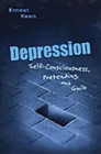 Image for Depression  : self-consciousness, pretending, and guilt