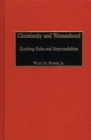 Image for Christianity and Womanhood : Evolving Roles and Responsibilities