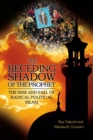 Image for The Receding Shadow of the Prophet