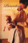 Image for Parenting experts?  : how their advice compares to research findings