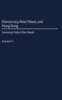 Image for Democracy, Asian Values, and Hong Kong