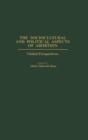 Image for The Sociocultural and Political Aspects of Abortion : Global Perspectives