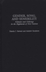 Image for Gender, Song, and Sensibility : Folktales and Folksongs in the Highlands of New Guinea