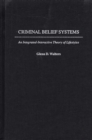 Image for Criminal Belief Systems : An Integrated-Interactive Theory of Lifestyles